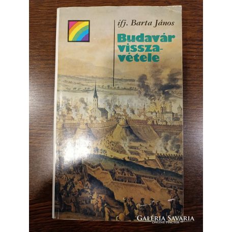 Ifj. Barta János - Budavár visszavétele