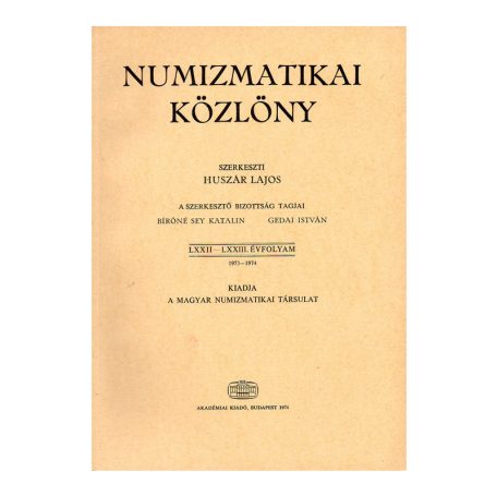 Numizmatikai Közlöny 72-73. évfolyam 1973-1974