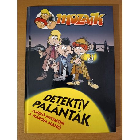 Mozaik-Detektív Palánták - Forró nyomon a három manó + infó lap