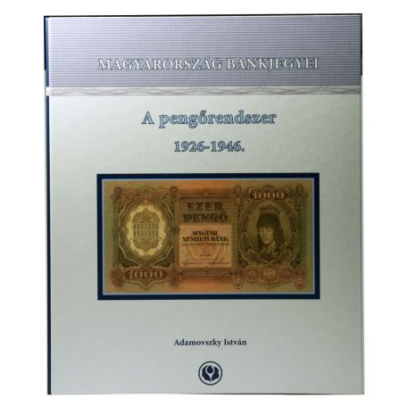 Adamovszky: Pengőrendszer 1926-1946