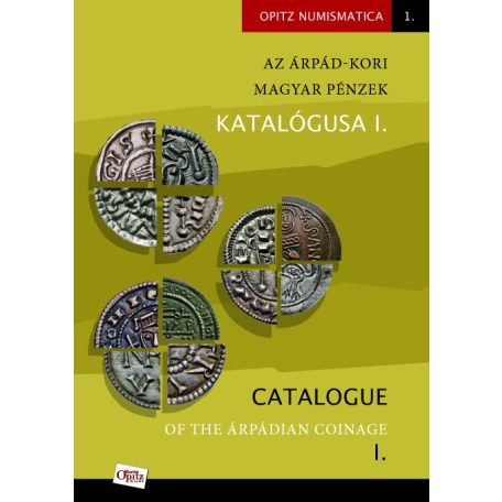 Az Árpád-kori Magyar Pénzek Katalógusa I. 2017