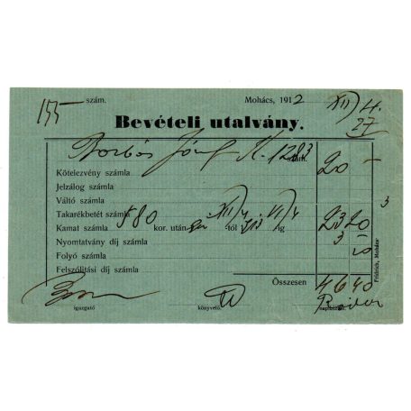Bevételi Utalvány 46 Korona 40 Fillérről Mohács 1912 Fridrich nyomtatvány