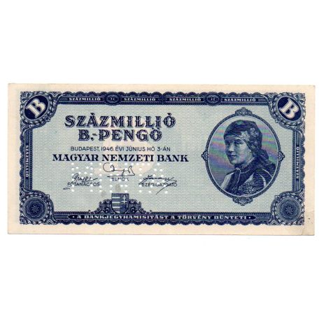 100 millió B.-Pengő Bankjegy 1946 MINTA perforációval XF