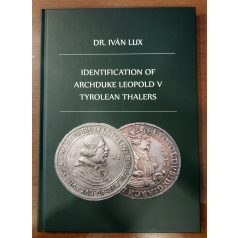 Dr. Lux Iván: V. Lipót Főhercegi Tiroli Tallérok