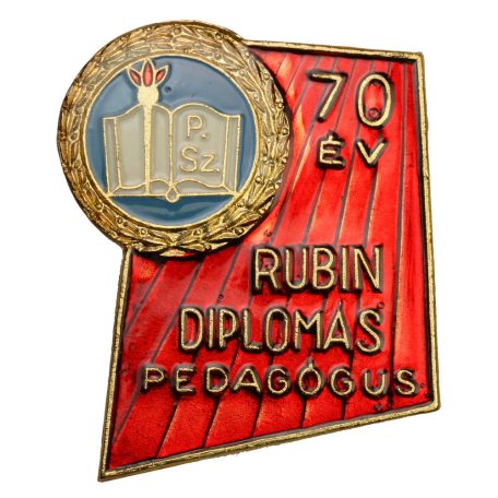Rubin Diplomás Pedagógus jelvény 70 év
