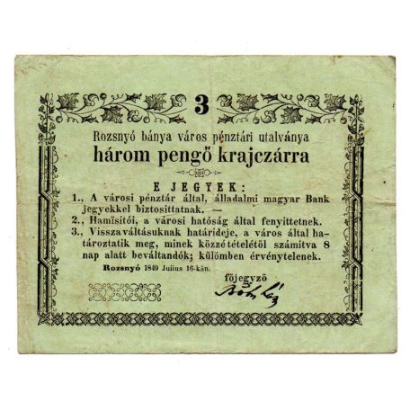 Rozsnyó 3 Pengő krajczárra Pénztári utalvány 1849 juiius tévnyom