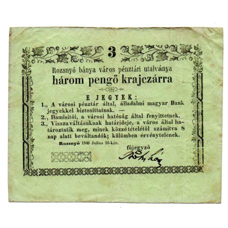 Rozsnyó 3 Pengő krajczárra 1849 juiius és NAGY méret