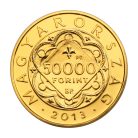 I. Lajos aranyforintja 50000 Forint 2013 PRÓBAVERET