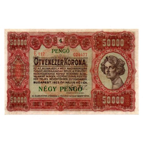 50000 Korona Államjegy 1923 NÉGY PENGŐ bélyegzéssel nyomdahely nélkül R!