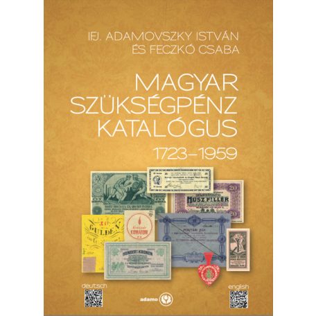 Adamovszky István: Magyar Szükségpénz Katalógus 1723-1959 2025. évi kiadás